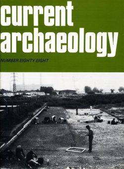Current Archaeology – Issue 88