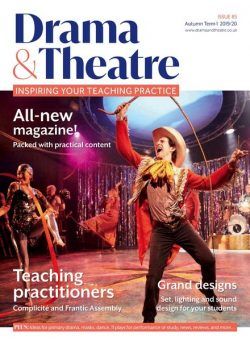 Drama & Theatre – Issue 85, Autumn Term 1 2019-20