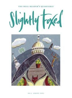 Slightly Foxed – Spring 2005
