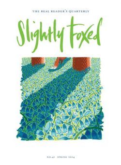 Slightly Foxed – Spring 2014