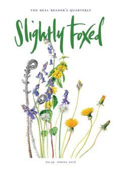Slightly Foxed – Spring 2016