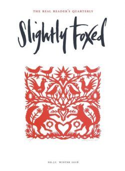 Slightly Foxed – Winter 2016