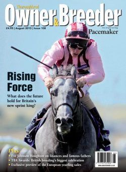 Thoroughbred Owner Breeder – Issue 108 – August 2013