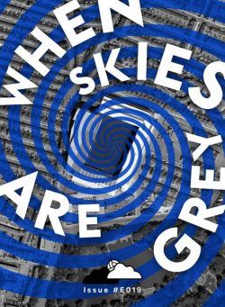 When Skies Are Grey – E019
