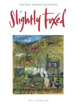 Slightly Foxed – Autumn 2016