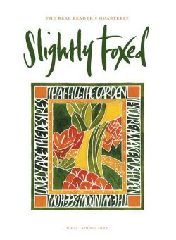 Slightly Foxed – Spring 2007