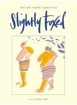 Slightly Foxed – Summer 2004