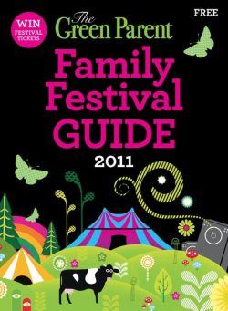 The Green Parent – The Green Parent Family Festival Guide 2011