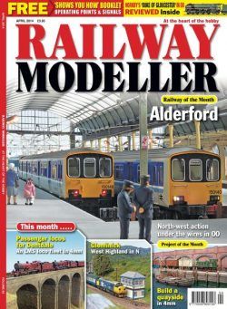 Railway Modeller – April 2014