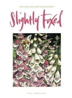 Slightly Foxed – Summer 2007