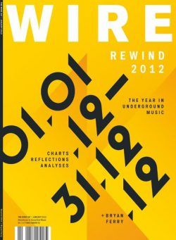 The Wire – January 2013 Issue 347