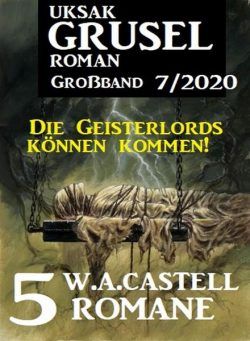 Uksak Grusel Roman Grossband – Nr.7 2020