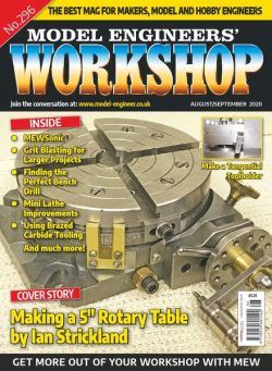 Model Engineers’ Workshop Magazine – August-September 2020