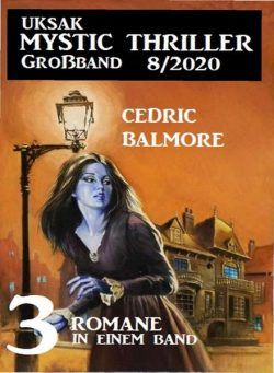 Uksak Mystic Thriller Grossband – Nr.8 2020