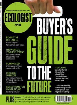 Resurgence & Ecologist – Ecologist, Vol 37 N 3 – April 2007