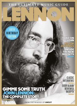 Uncut The Ultimate Music Guide – John Lennon – October 2020