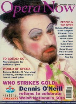 Opera Now – March-April 1996
