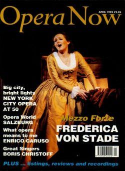 Opera Now – April 1993