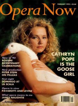 Opera Now – February 1992