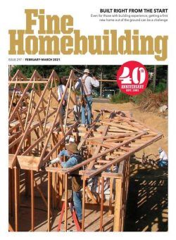 Fine Homebuilding – February-March 2021