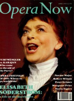 Opera Now – April 1991