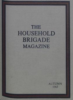 The Guards Magazine – Autumn 1963