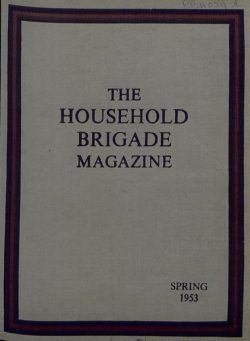 The Guards Magazine – Spring 1953