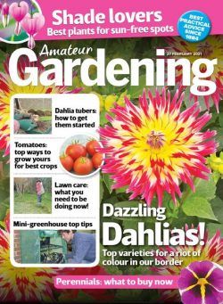 Amateur Gardening – 27 February 2021