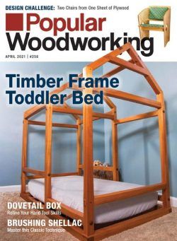Popular Woodworking – March 2021