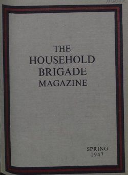 The Guards Magazine – Spring 1947