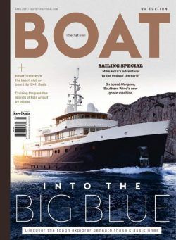 Boat International US Edition – April 2021