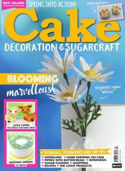 Cake Decoration & Sugarcraft – Issue 271 – April 2021