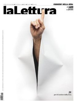 Corriere della Sera La Lettura N.489 – 11 Aprile 2021
