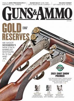 Guns & Ammo – May 2021