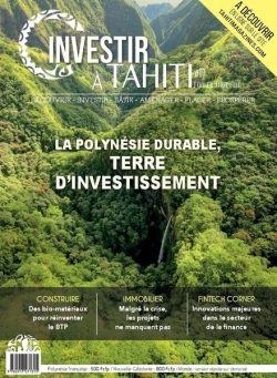 Investir a Tahiti – Fevrier-Avril 2021