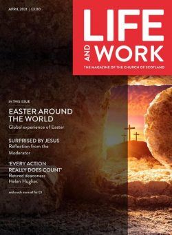 Life and Work – April 2021