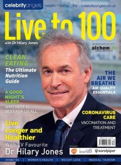 Live to 100 with Dr Hilary Jones – Spring 2021