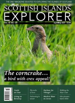 Scottish Islands Explorer – Issue 128 – April-May 2021