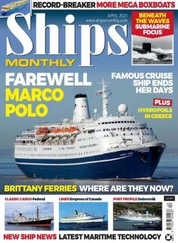 Ships Monthly – April 2021