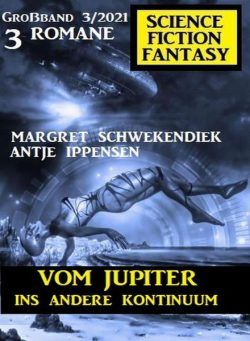 Uksak Science Fiction Fantasy Grossband – Nr.3 2021