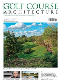 Golf Course Architecture – Issue 36 – April 2014