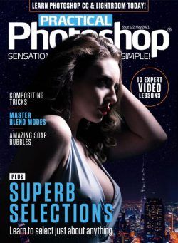 Practical Photoshop – May 2021