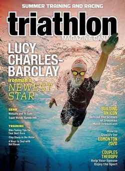 Triathlon Magazine Canada – Volume 14 Issue 4 – July-August 2019