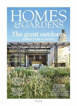 Homes & Gardens UK – July 2021