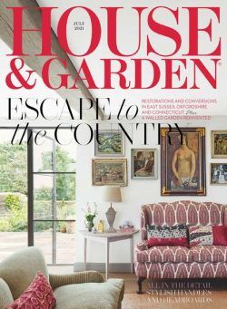 House & Garden UK – July 2021