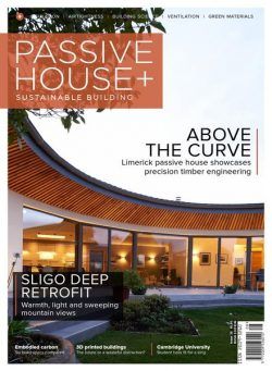 Passive House+ – Issue 38 2021 Irish Edition