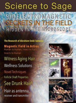 Science to Sage – Bioelectromagnetic Secrets in the Field Revealed in the Microscope 2021