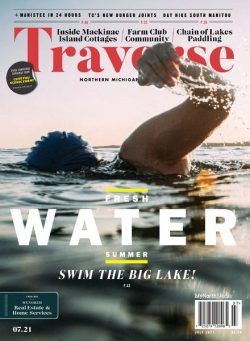 Traverse Northern Michigan’s Magazine – July 2021