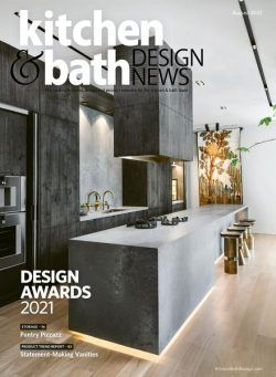 Kitchen & Bath Design News – August 2021