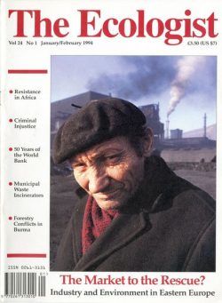 Resurgence & Ecologist – Ecologist, Vol 24 No 1 – Jan-Feb 1994